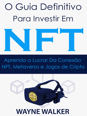 cover image of O Guia Definitivo para Investir em NFT